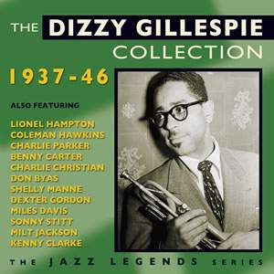 The Dizzy Gillespie Collection 1937-1946