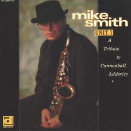 Unit 7 - A Tribute To Cannonball Adderley