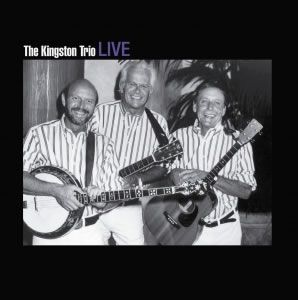 The Kingston Trio Live