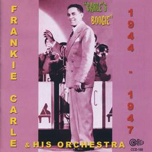Carle's Boogie 1944-1947