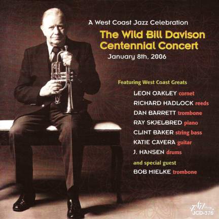 Wild Bill Davison Centennial Concert