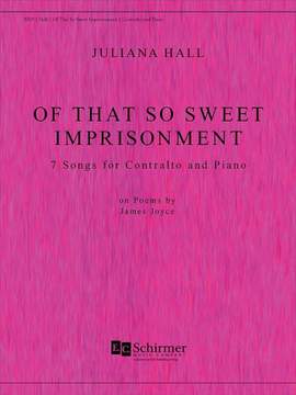 Juliana Hall: Of That So Sweet Imprisonment
