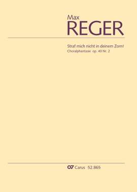 Reger: Choralphantasie "Straf mich nicht in deinem Zorn!" op. 40, 2