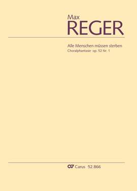 Reger: Choralphantasie "Alle Menschen müssen sterben" op. 52,1