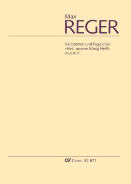 Reger: Variationen und Fuge über "Heil, unserm König, Heil!" op. WoO IV/7