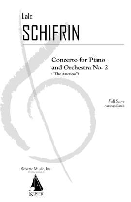 Lalo Schifrin: Piano Concerto No. 2: The Americas