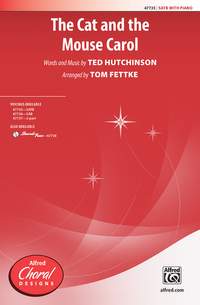 Hutchinson, T: Cat And The Mouse Carol, The SATB
