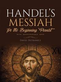 Handel'S Messiah for the Beginning Pianist: With Downloadable Mp3s