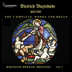 Buxtehude: Complete Works for Organ, Vol. 5