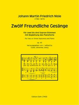 Nisle, J F: Zwölf Freundliche Gesänge op.43