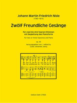 Nisle, J F: Zwölf Freundliche Gesänge op.43