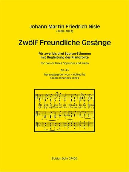 Nisle, J F: Zwölf Freundliche Gesänge op.43