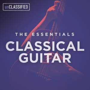 The Essentials: Classical Guitar, Vol. 1