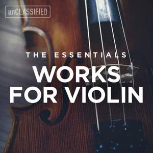 The Essentials: Works for Violin