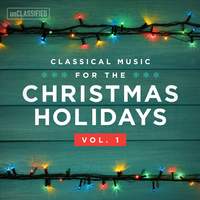 Classical Music for the Christmas Holiday, Vol. 1