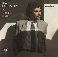 Dave Valentin - In Love's Time & bonus tracks
