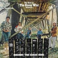 Rockin' & The Best of The Guess Who - Volume 2