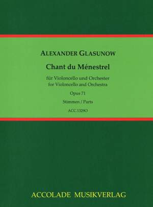 Alexander Glasunow: Chant du Ménestrel