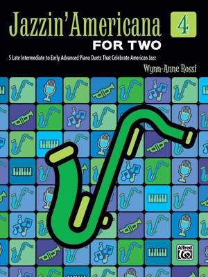 Wynn-Anne Rossi: Jazzin' Americana for Two, Book 4