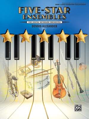 Dennis Alexander: Five-Star Ensembles, Book 1