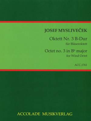 Josef Myslivecek: Oktett B-Dur Nr. 3