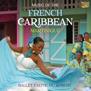 Music of the French Caribbean - Martinique