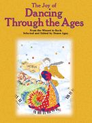 The Joy of Dancing Through the Ages