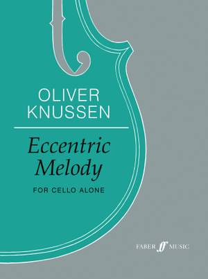 Oliver Knussen: Eccentric Melody