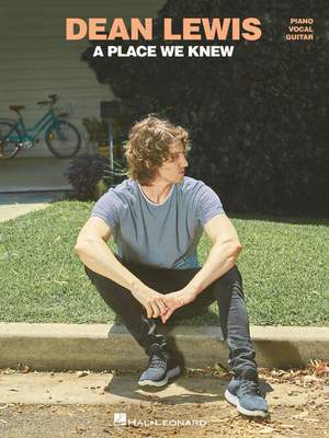 Dean Lewis - A Place We Know