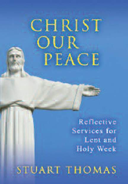 Stuart Thomas: Christ Our Peace