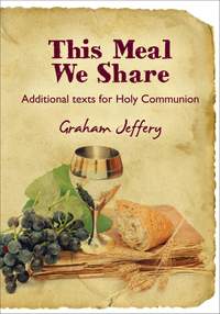 Graham Jeffery: This Meal We Share