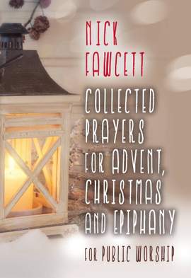 Nick Fawcett: Collected Prayers