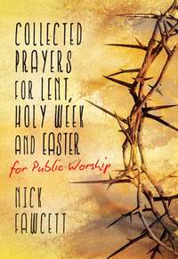 Nick Fawcett: Collected Prayers