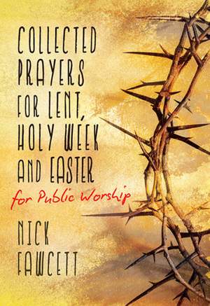 Nick Fawcett: Collected Prayers
