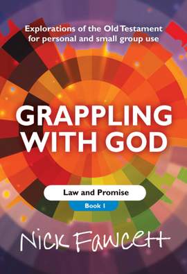 Nick Fawcett: Grappling With God Vol. 1