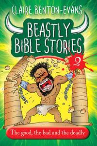 Claire Benton-Evans: Beastly Bible Book 2