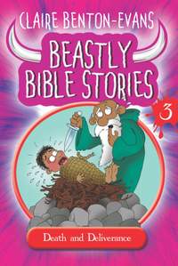 Claire Benton-Evans: Beastly Bible Book 3