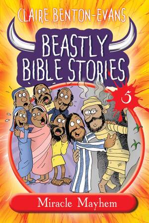 Claire Benton-Evans: Beastly Bible Book 5
