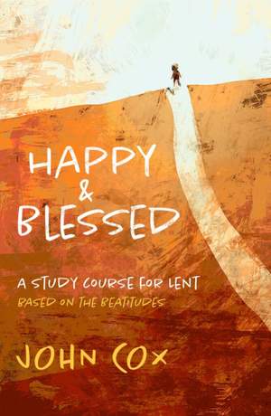 John Cox: Happy And Blessed