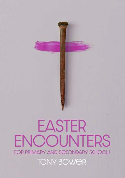 Tony Bower: Easter Encounters