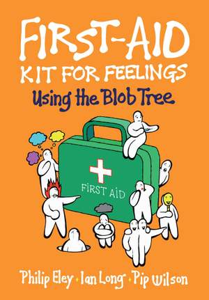 Ian Long_Philip Eley: First Aid Kit For Feelings - The Blob Tree
