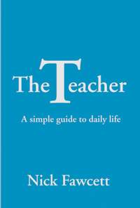 Nick Fawcett: The Teacher - Presentation Copy