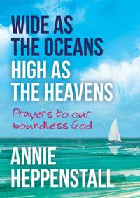 Annie Heppenstall: Wide As The Oceans, High As The Heavens