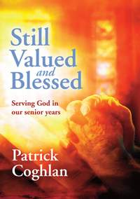 Patrick Coghlan: Still Valued And Blessed