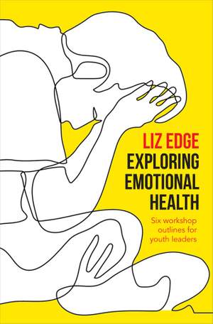 Liz Edge: Exploring Emotional Health
