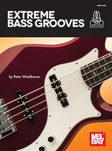 Peter Washburne: Extreme Bass Grooves