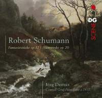 Schumann: Fantasiestucke, Op. 12 & Humoreske, Op. 20