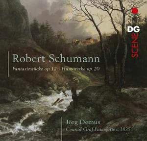 Schumann: Fantasiestucke, Op. 12 & Humoreske, Op. 20