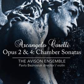 Corelli: Opus 2 & 4: Chamber Sonatas