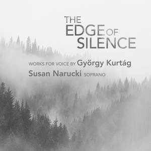 The Edge of Silence: Works for Voice by György Kurtág Product Image